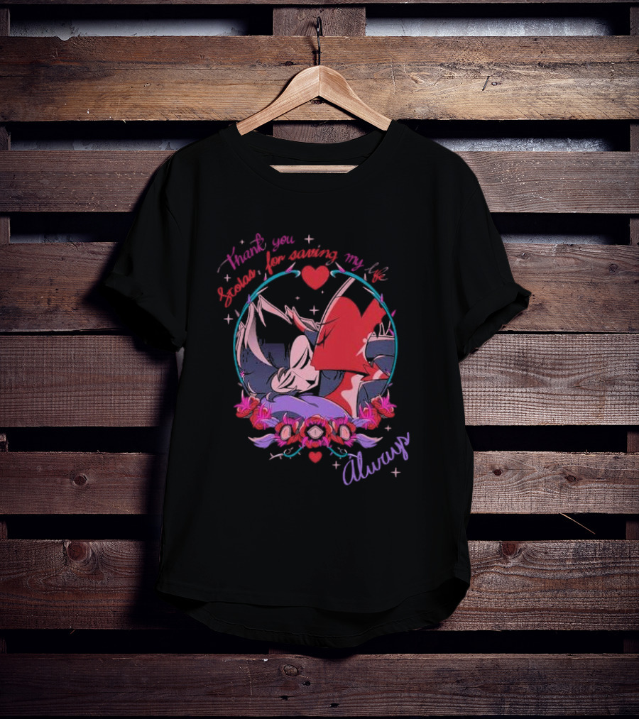 Thank You Scolas For Saving My Life Always Heart And Roses Motif T-Shirt