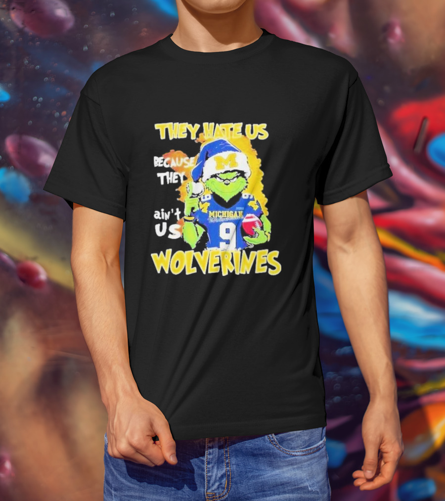 They Hate Us Because They Ain't Us Michigan Wolverines Grinch Santa Christmas T-Shirt