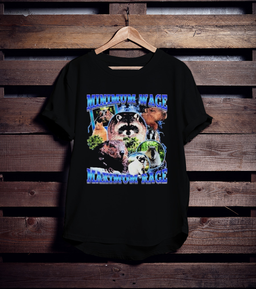Minimum Wage Maximum Rage Raccoon And Wildlife Collage T-Shirt