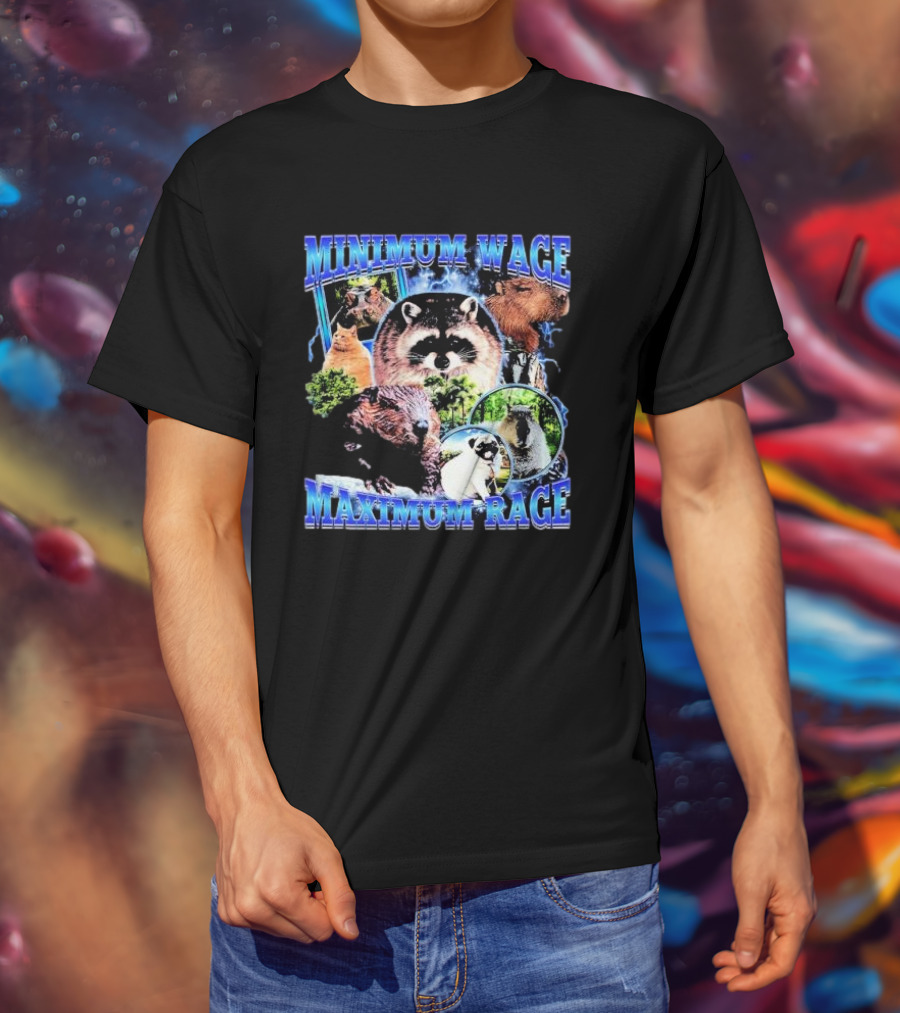 Minimum Wage Maximum Rage Raccoon And Wildlife Collage T-Shirt
