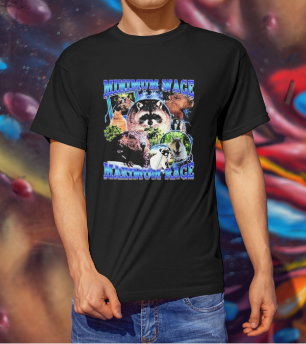 Minimum Wage Maximum Rage Raccoon And Wildlife Collage T-Shirt