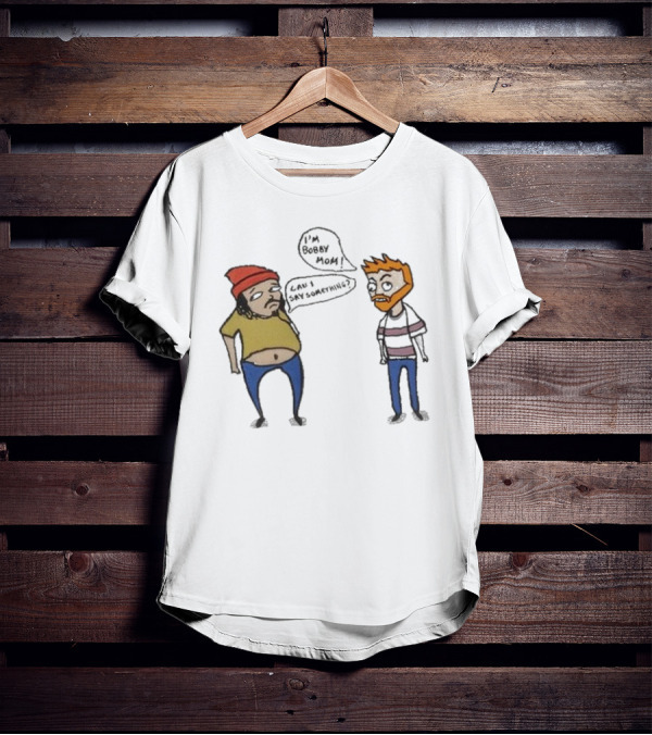 Bad Friends I'm Bobby Mom Can I Say Something - Cartoon Characters Embracing Humorous Dialogue T-Shirt