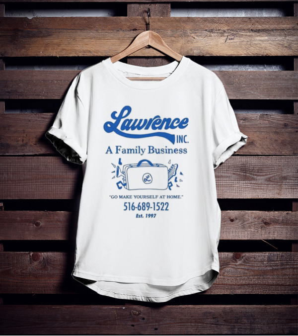 Lawrence Inc A Family Business Briefcase Icon Go Make Yourself At Home 516 689 1522 Est 1997 T-Shirt