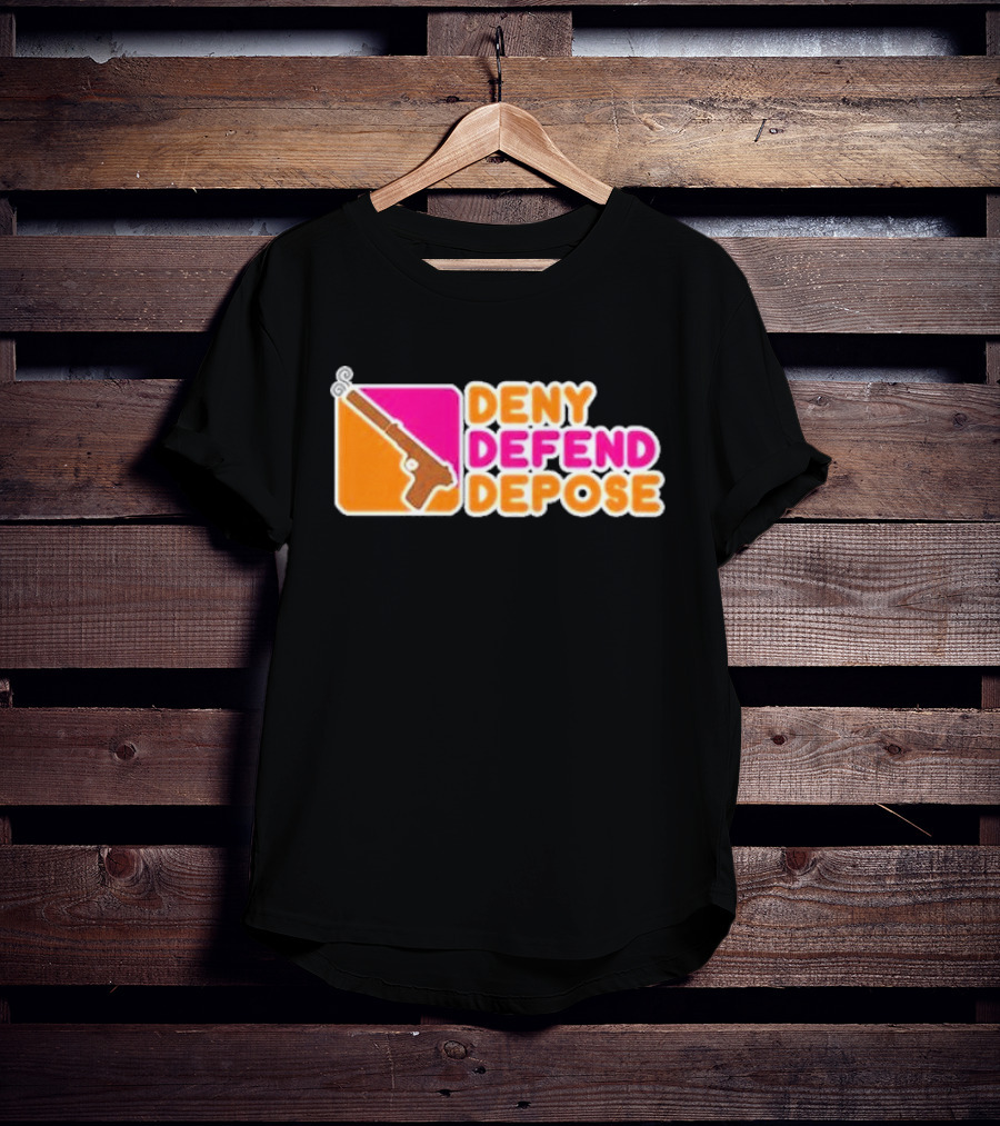 Deny Defend Depose Dunkin’ Donuts Revolver T-Shirt