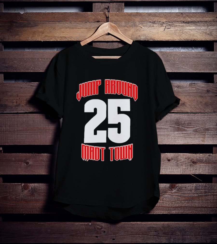 Wisconsin Badgers Jump Around 25 Mad Town T-Shirt
