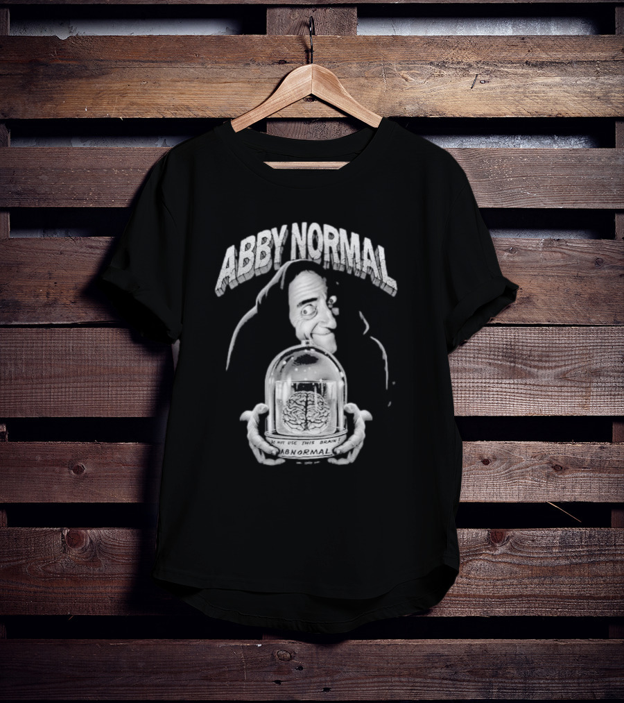 Abby Normal Igor Brain Eyegore Young Frankenstein Comedy T-Shirt