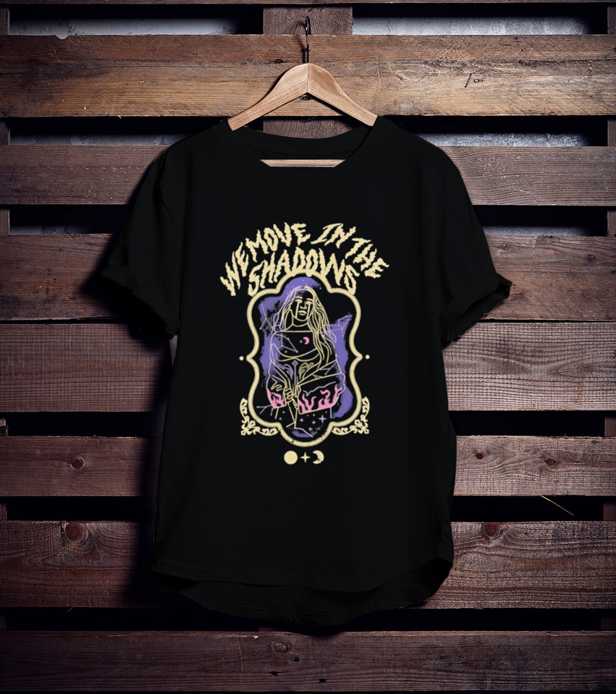 We Move In The Shadows Mystical Woman And Celestial Symbols T-Shirt