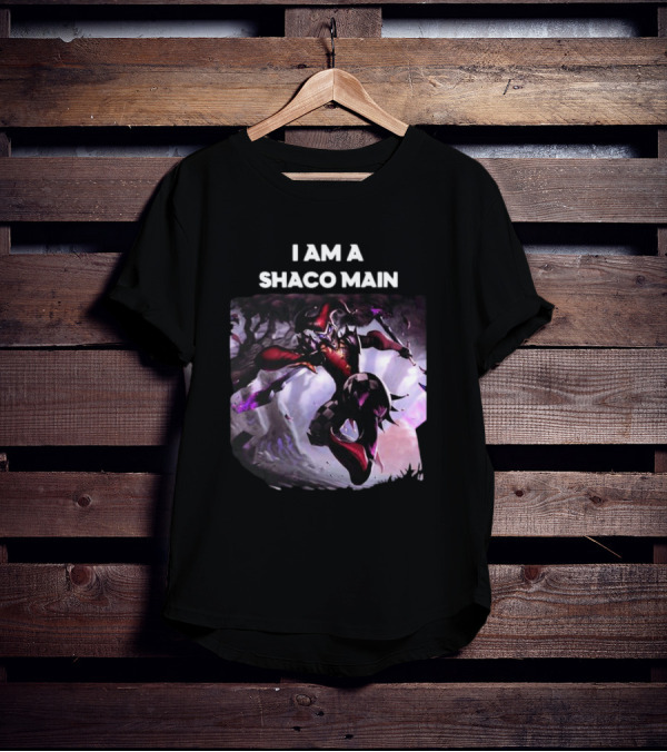 I Am A Shaco Main Why So Serious League Of Legends Character Joker T-Shirt