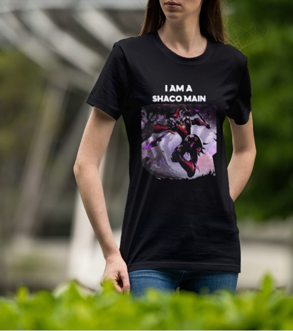 I Am A Shaco Main Why So Serious League Of Legends Character Joker T-Shirt