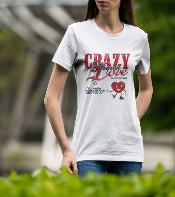 Blake Proehl Crazy Stupid Love Heart Character I'll Have A Double Shot Of What You Got T-Shirt