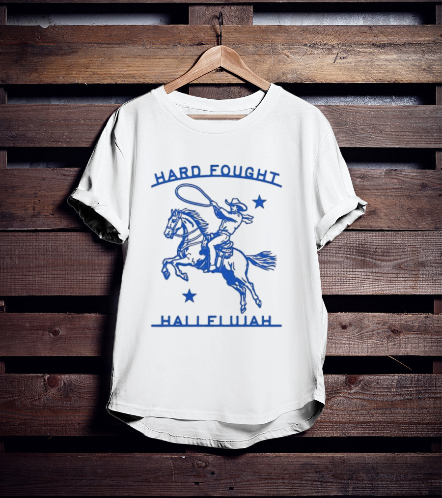 Hard Fought Hallelujah Cowboy With Lasso And Stars T-Shirt