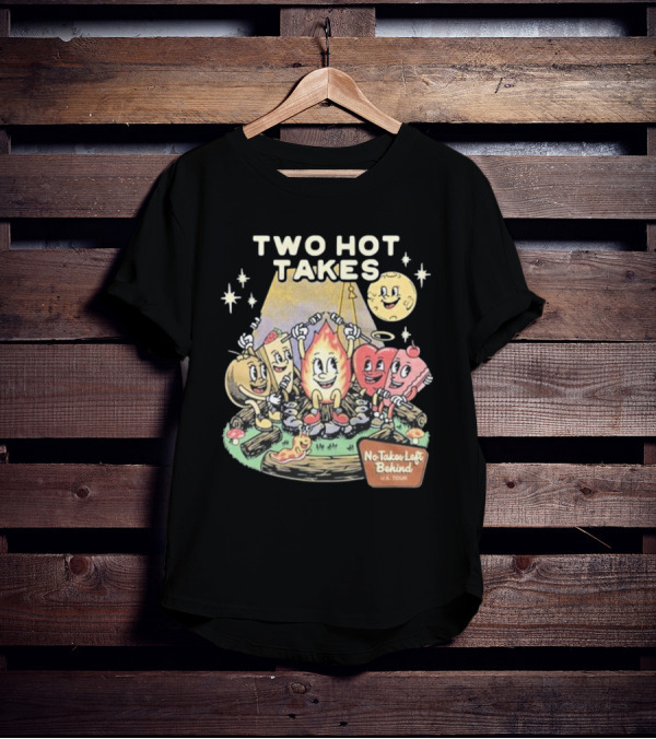 Two Hot Takes Campfire Characters No Takes Left Behind U.S. Tour T-Shirt
