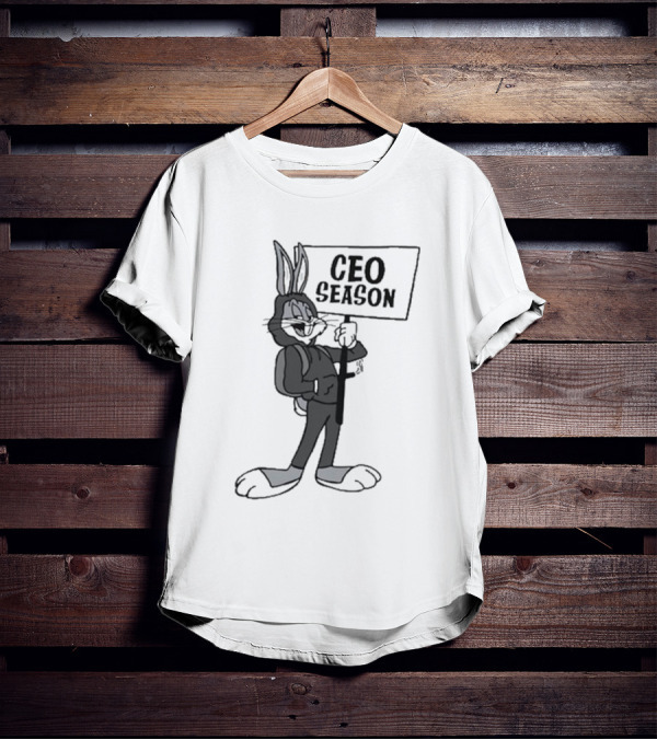 Bugs Bunny CEO Season Sign Holder T-Shirt