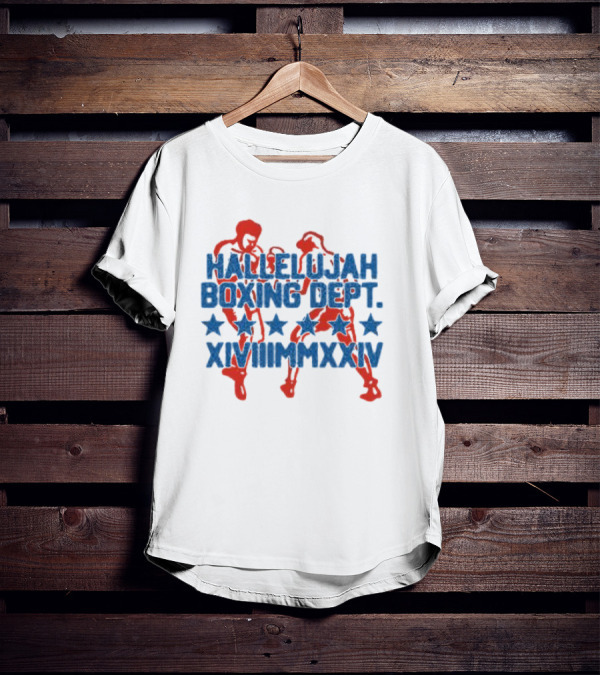 Hallelujah Boxing Dept XVIII MMXXIV T-Shirt