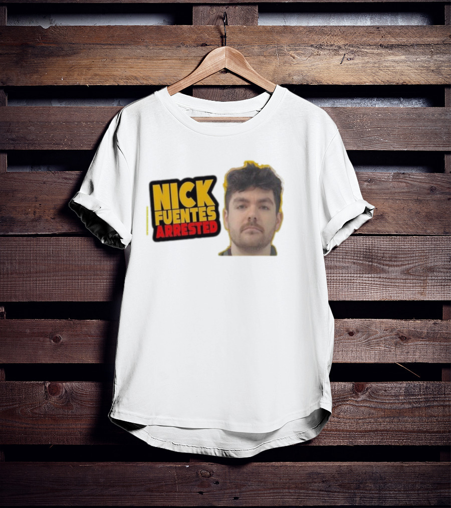 Nick Fuentes Arrested Mugshot T-Shirt