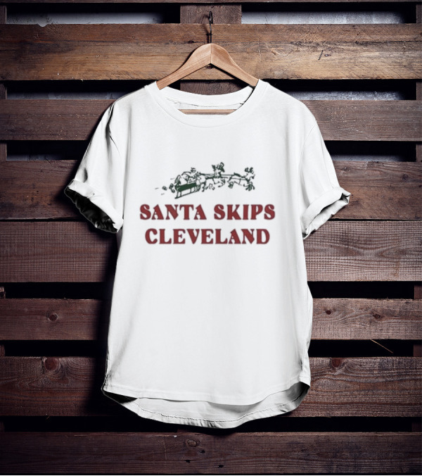 Pittsburgh Steelers Santa Skips Cleveland Ol Max Scharping T-Shirt