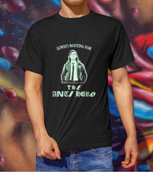 Always Rooting For The Anti Hero Retro Vibe T-Shirt