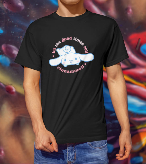 Cinnamoroll Let The Good Times Roll Cute Character T-Shirt