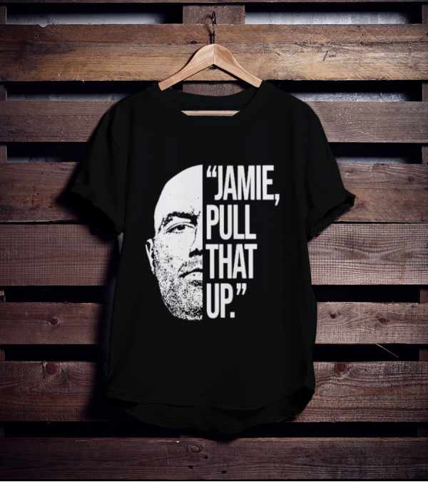 Jamie Pull That Up Joe Rogan Half Face T-Shirt