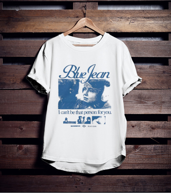 Blue Jean I Can’t Be That Person For You Massive Blue Jean T-Shirt