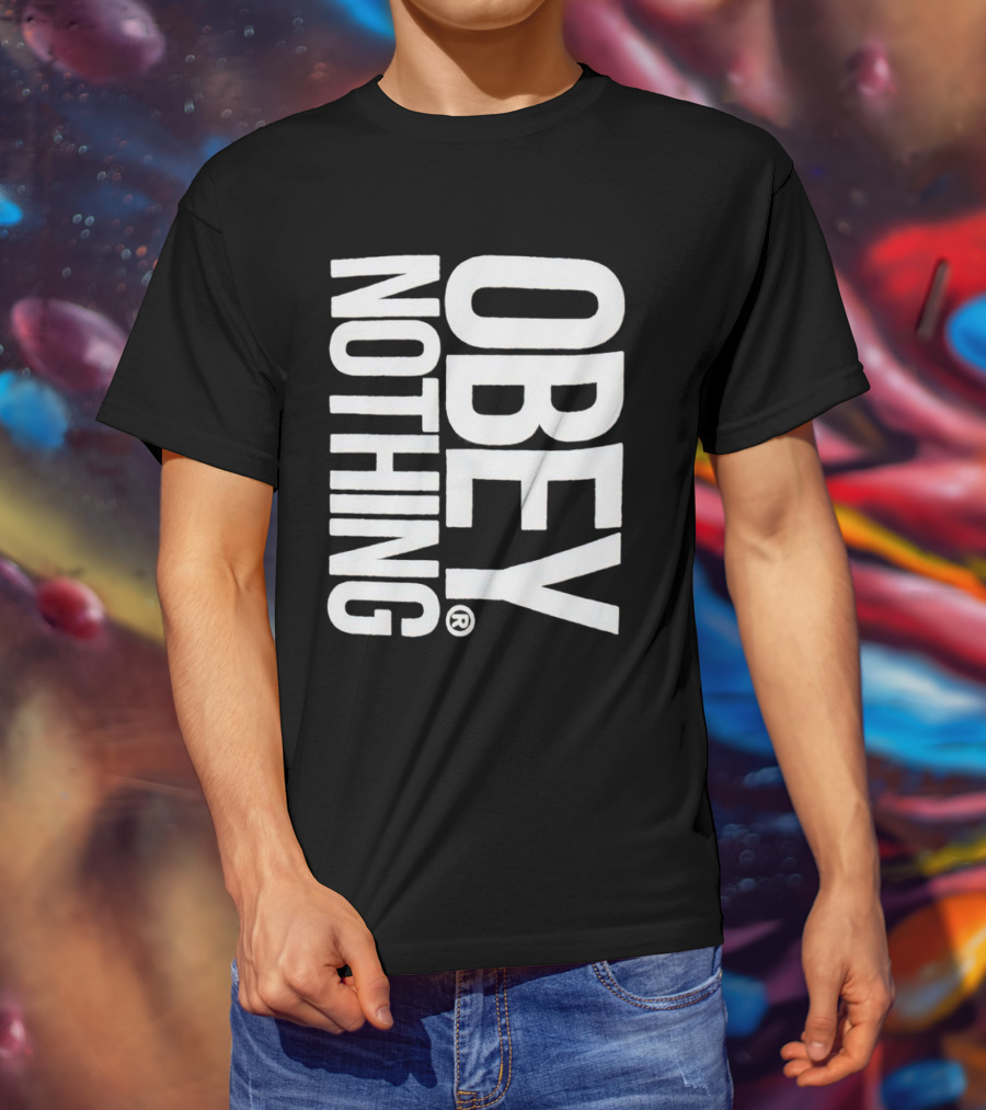 Obey Nothing Rebellion Appeal T-Shirt