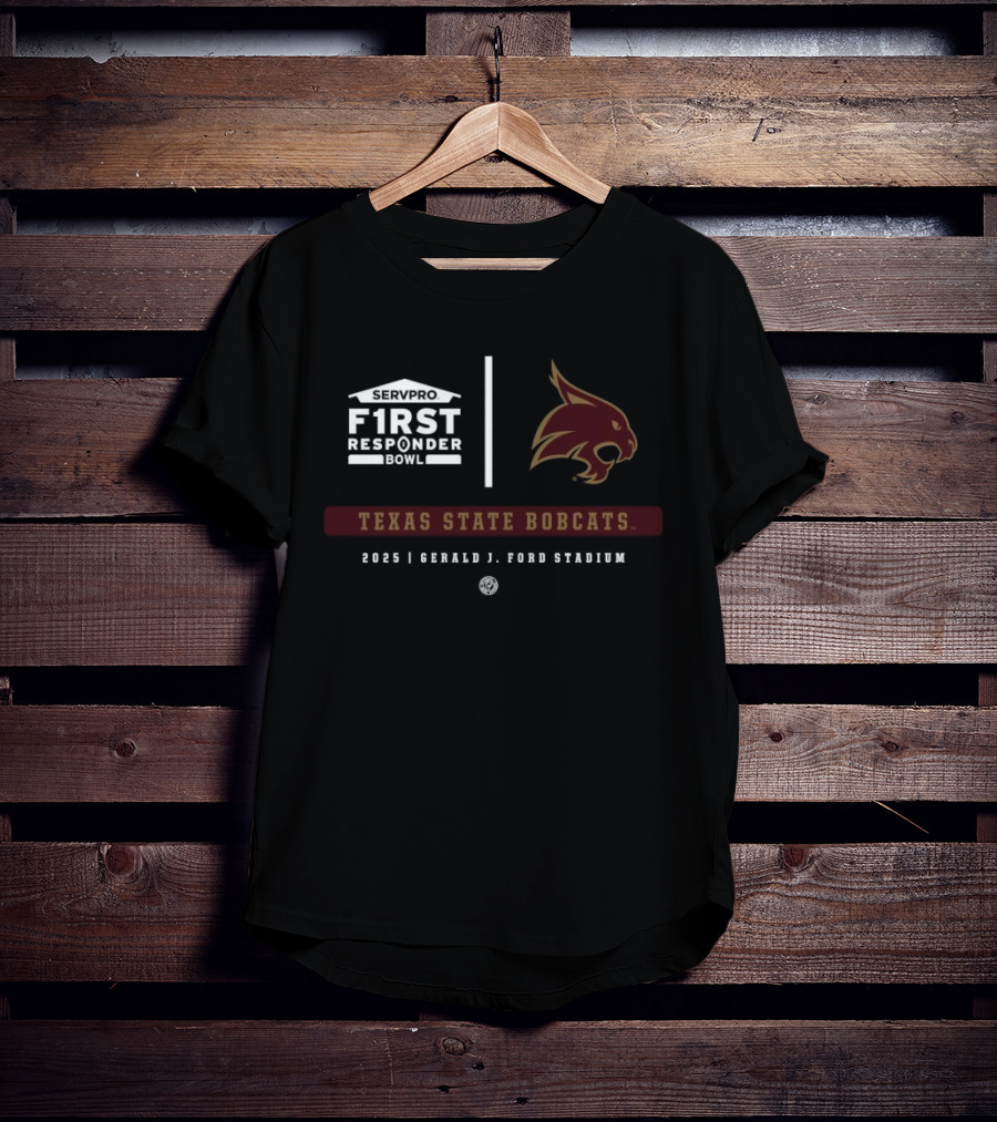 Servpro First Responder Bowl 2025 Texas State Bobcats Gerald J Ford Stadium T-Shirt