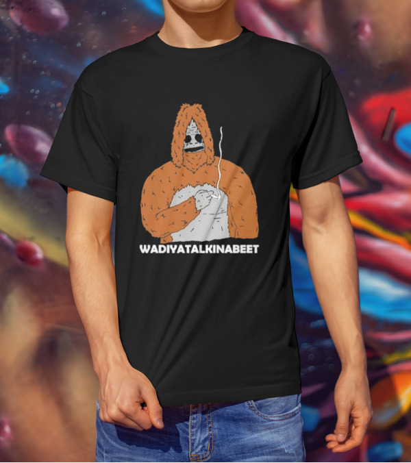 Wadiyatalkinabeet The Big Lez Show Sassy The Sasquatch T-Shirt