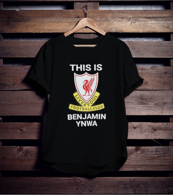 This Is Benjamin Ynwa Liverpool Football Club Crest T-Shirt