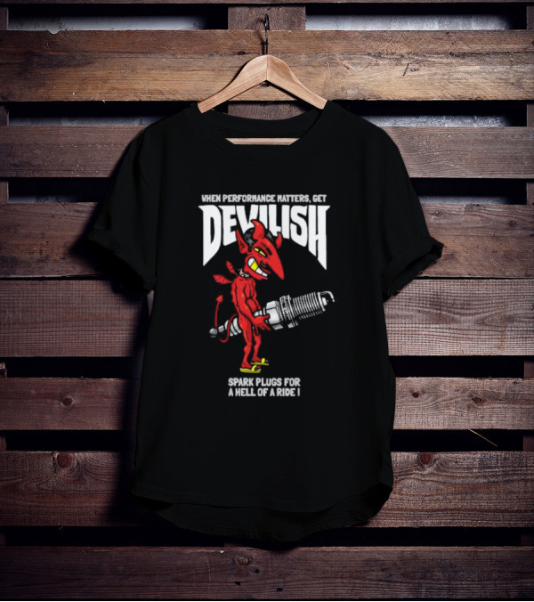 When Performance Matters Get Devilish Spark Plugs For A Hell Of A Ride Devil Character Holding Spark Plug T-Shirt