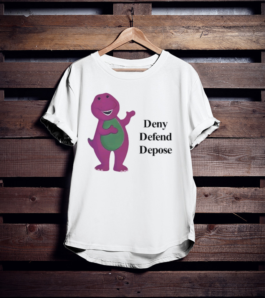 Barney The Dinosaur Deny Defend Depose Barney T-Shirt