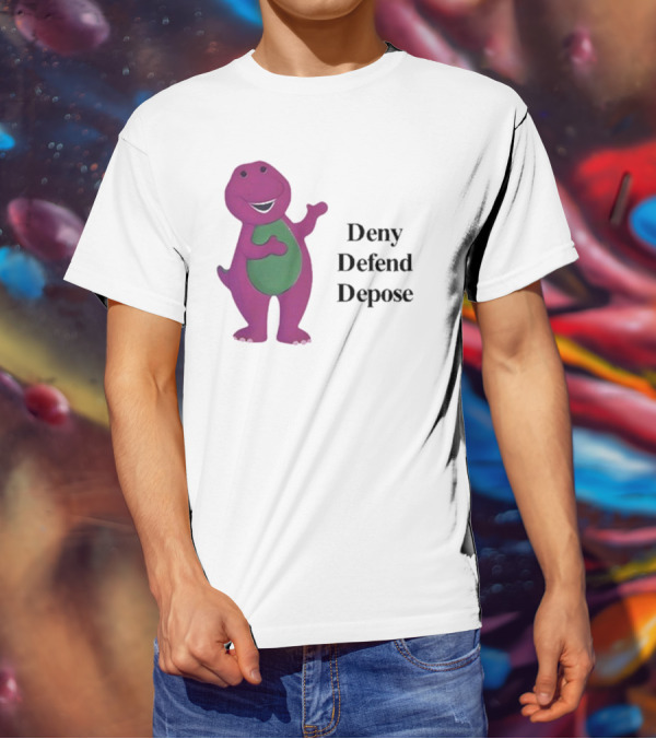 Barney The Dinosaur Deny Defend Depose Barney T-Shirt