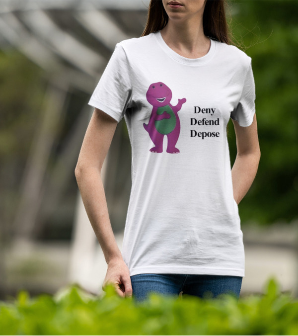 Barney The Dinosaur Deny Defend Depose Barney T-Shirt