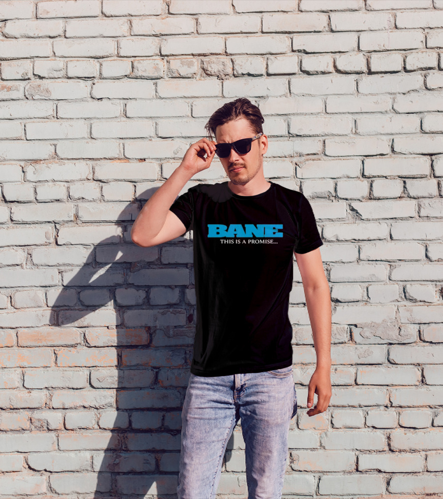 Bane Promise I Will Come Back For You This Is A Promise T-Shirt