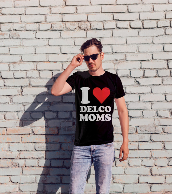 I Heart Delco Moms T-Shirt