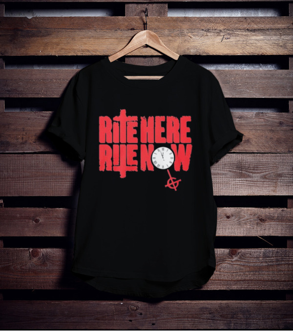 Rite Here Rite Now Clock Graphic Red Text Cross T-Shirt