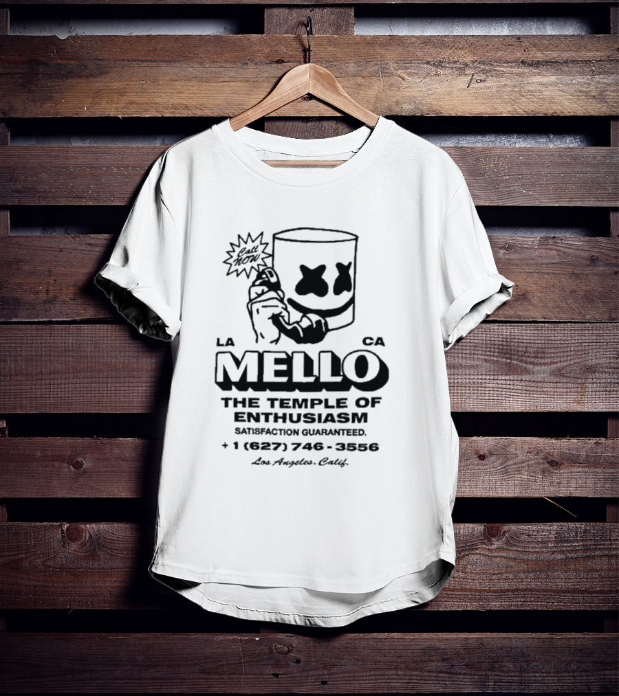 Marshmello Call Now The Temple Of Enthusiasm Satisfaction Guaranteed Los Angeles CA 1 627 746 3556 T-Shirt