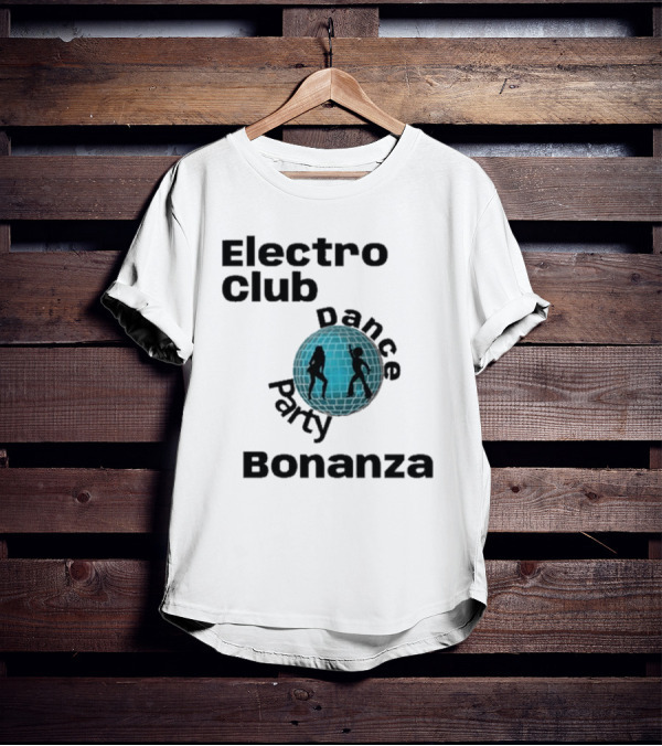 Electro Club Dance Party Bonanza Disco T-Shirt
