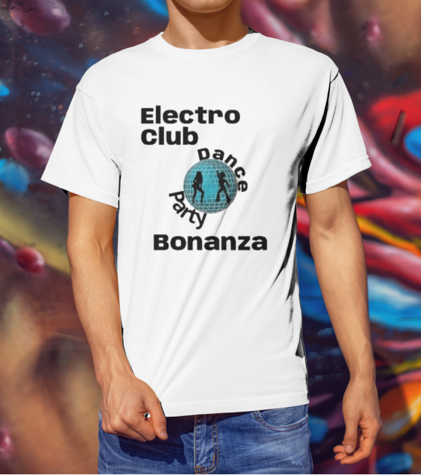 Electro Club Dance Party Bonanza Disco T-Shirt