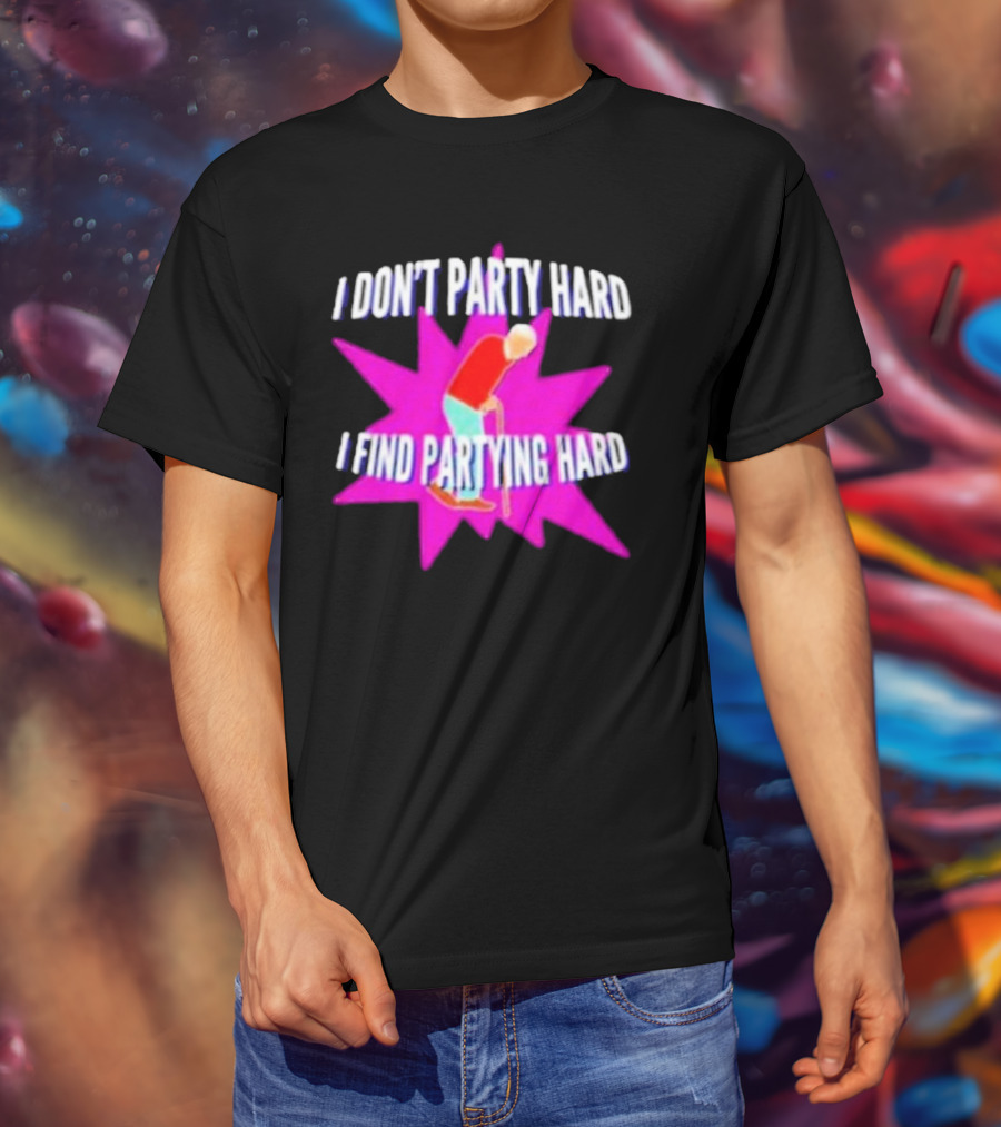I Don’t Party Hard I Find Partying Hard Elderly Humor Starburst T-Shirt