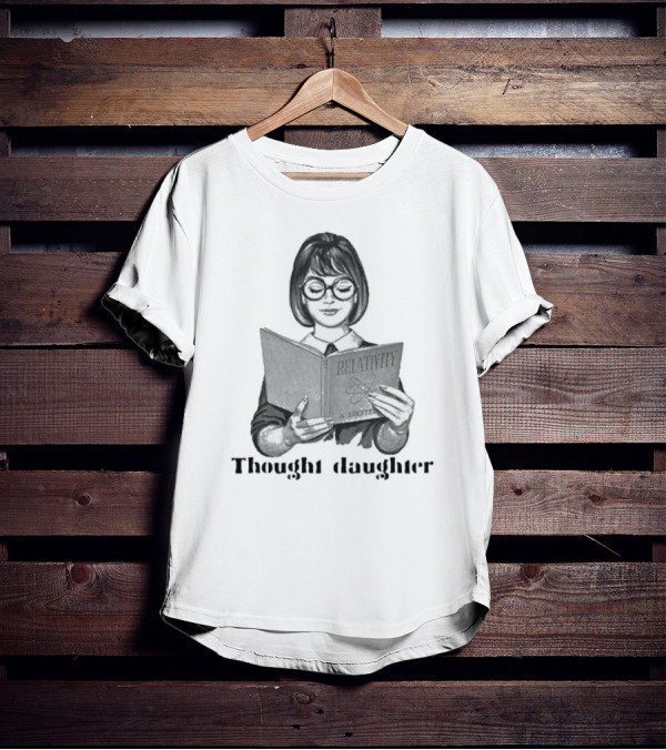 Thought Daughter Relativity Einstein Book T-Shirt