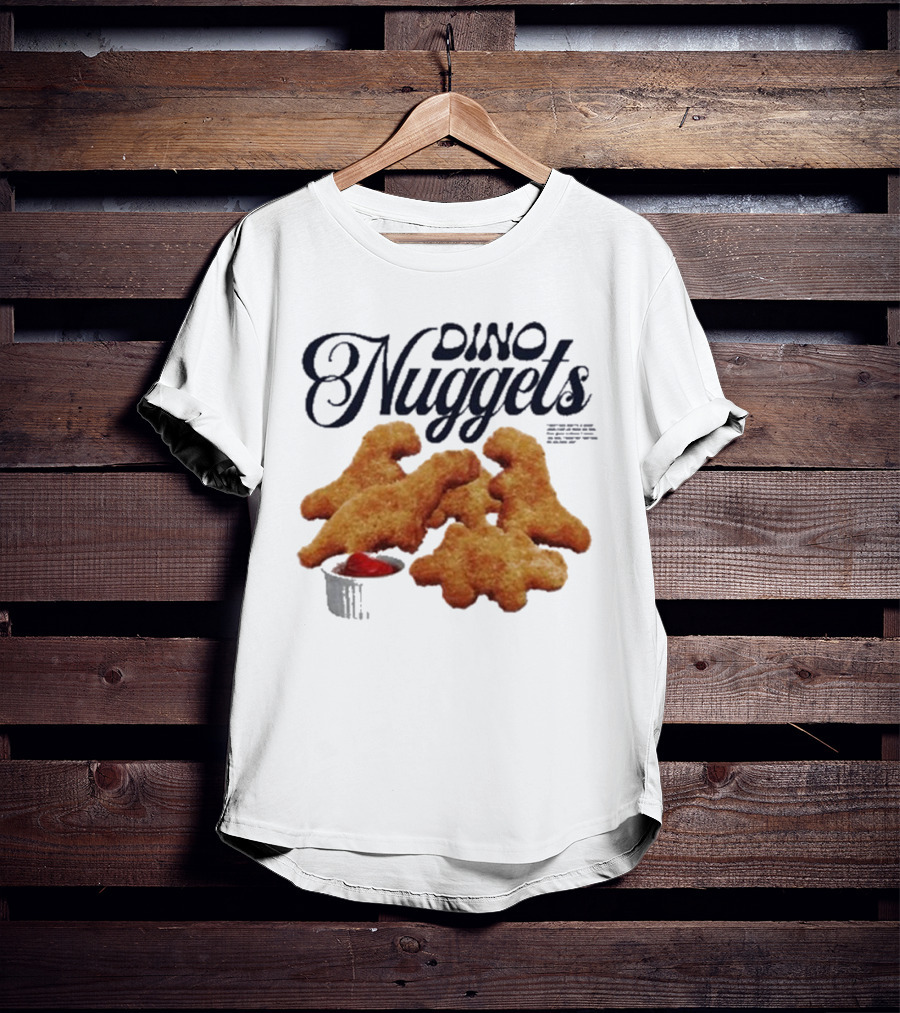 Dino Nuggets I Don't Care That I'm A Grown Adult Playful Food Humor T-Shirt