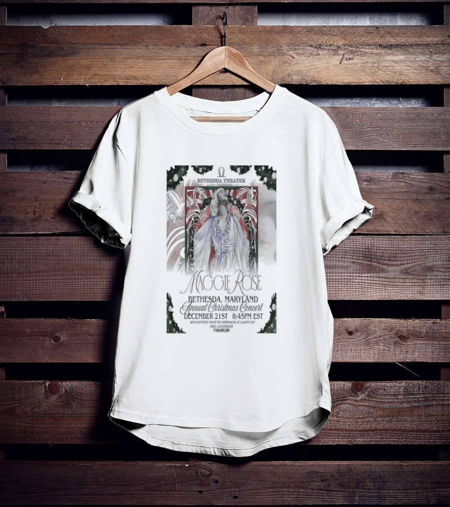 Bethesda Theater Maggie Rose Annual Christmas Concert December 21 Bethesda Maryland T-Shirt