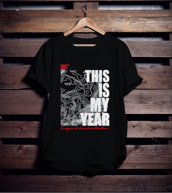 Considered Dangerous Lifestyle This Is My Year Ling And Lamb Collection T-Shirt