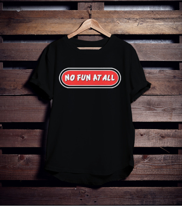 No Fun At All Classic Logo Red Oval Text T-Shirt