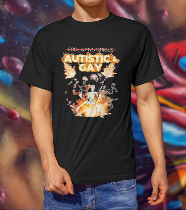 Autistic And Gay Skeleton With Explosive Background T-Shirt