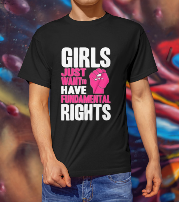 Cyndi Lauper Girls Just Want To Have Fundamental Rights Raised Fist Empowerment T-Shirt