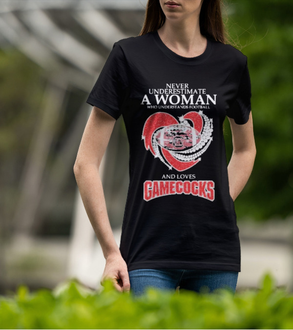 Never Underestimate A Woman Who Understands Football And Loves Gamecocks T-Shirt