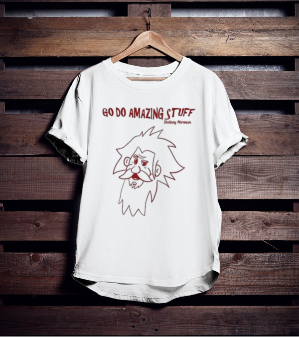 Rodney Norman Go Do Amazing Stuff Cartoon Character T-Shirt