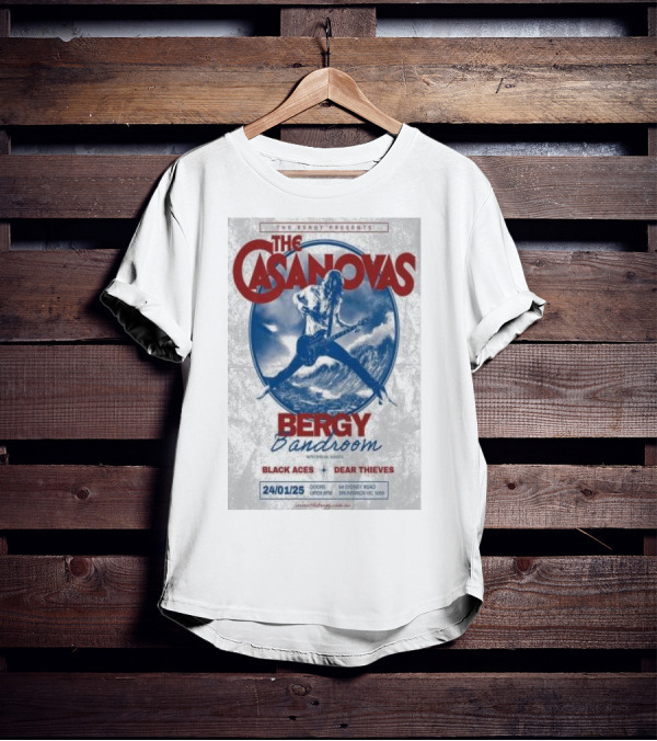 The Casanovas Live At Bergy Bandroom Brunswick Australia Jan 24 2025 With Black Aces And Dear Thieves T-Shirt
