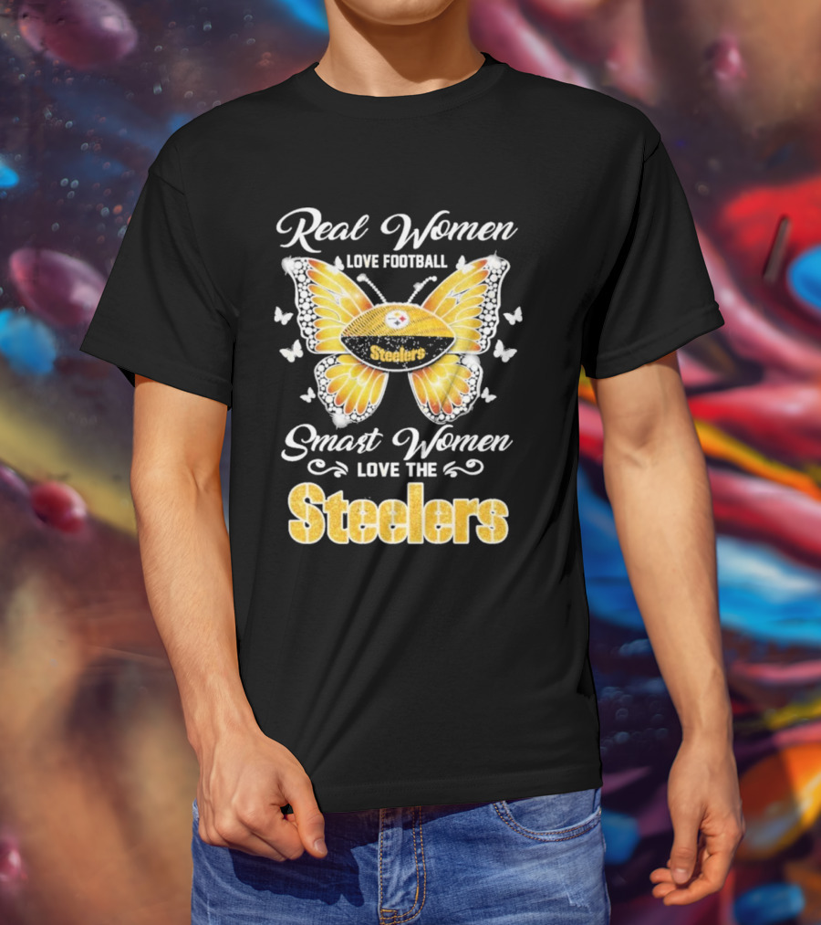 Real Women Love Football Smart Women Love The Steelers Butterfly Pittsburgh Steelers T-Shirt